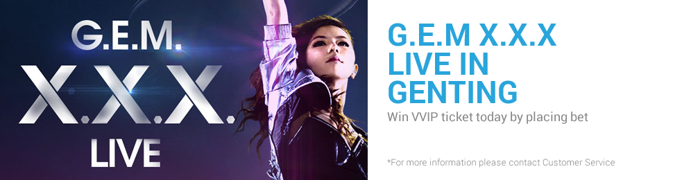 Free G.E.M X.X.X. LIVE in Genting VVIP Ticket by iBET Newtown Casino!