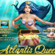 Play "Atlantis Queen" Legendary Newtown Casino Slot Machine!